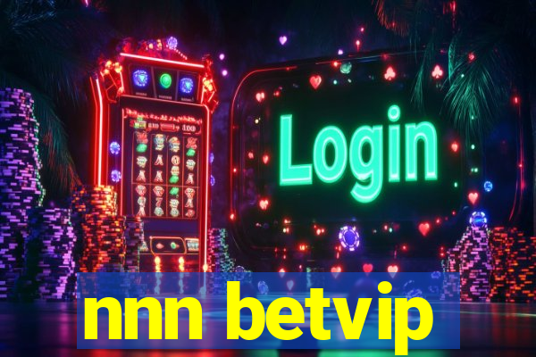 nnn betvip